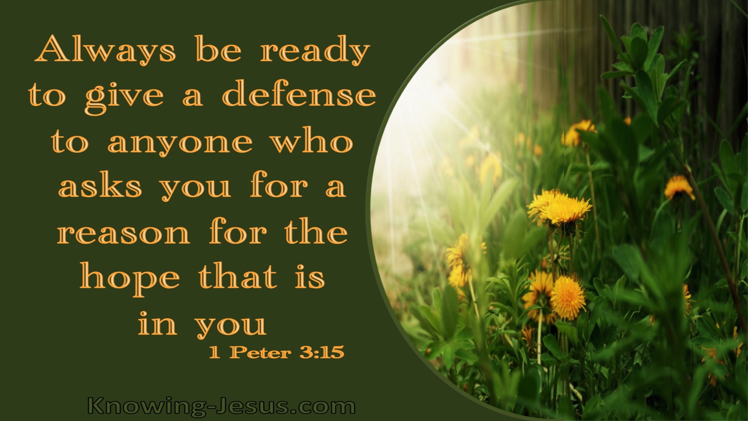 1 Peter 3:15 Always Be Ready To Give A Defense (green)